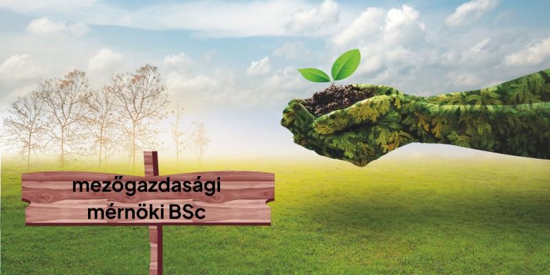 Innovatív mezőgazdasági megoldások a fenntartható jövőért - A mezőgazdasági mérnöki alapképzés új horizontjai